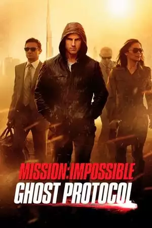 Mission: Impossible - Ghost Protocol / Мисията невъзможна: Режим Фантом (2011)